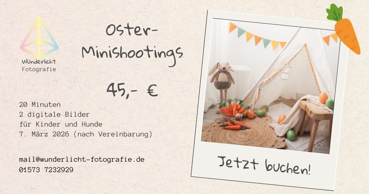aktuelles Osterangebot: 20 Minuten Shooting inkl. 2 Bilder, 45 Euro